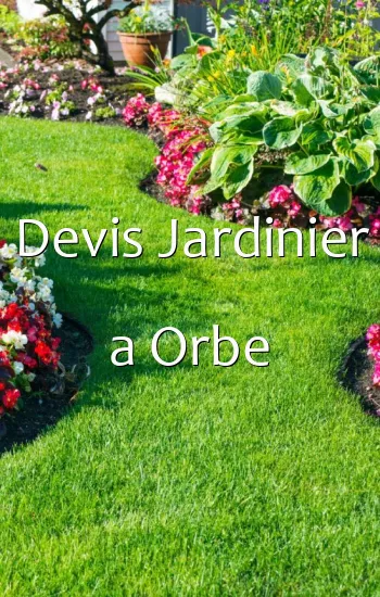 Devis Jardinier a Orbe